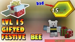 LVL 15 Gifted FESTIVE Bee!!! This bee needs Buff... - Roblox Bee Swarm Simulator