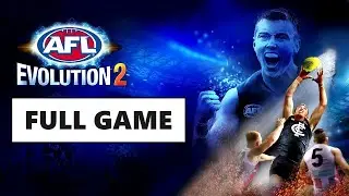 AFL Evolution 2 [Full Game | No Commentary] PS4