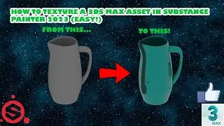HOW TO TEXTURE 3DS MAX ASSETS IN SUBSTANCE PAINTER 2023