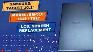 Samsung Tab A 10.1” LCD Screen Replacement | SM-T510 SM-T515/T517