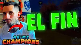 😢EL FIN DE ANIME CHAMPIONS SIMULATOR ROBLOX