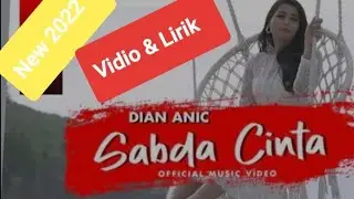 Terbaru 2022! Sabda Cinta - Dian anic ( Original ) lirik