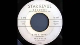 THE DUALS - STICK SHIFT