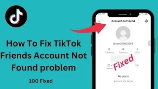 How to FIX TikTok ‘Account Not Found’ Error FAST! 🔥 (2026 Ultimate Guide)