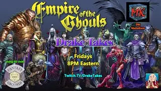 Empire of the Ghouls Session 70