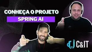 Conheça o Projeto Spring AI