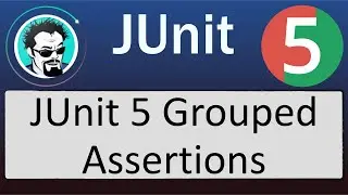 Using JUnit 5 Grouped Assertions