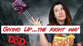 The Best Thing You Can Do For Your Game Is...Give Up