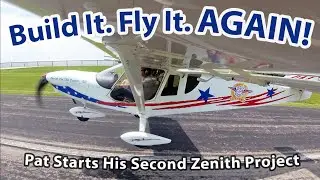 Build It and Fly It (Again) with Zenith Aircraft Company