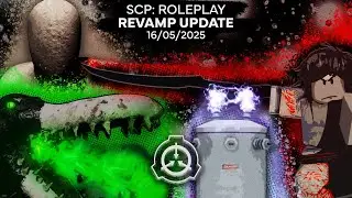SCP: Roleplay | Revamp Update