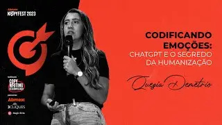 Quézia Demétrio - Codificando Emoções: ChatGPT e o Segredo da Humanização