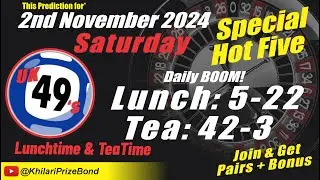 Lucky Numbers UK49s Prediction Saturday 2nd November 2024 | Uk49s Lunchtime and Teatime