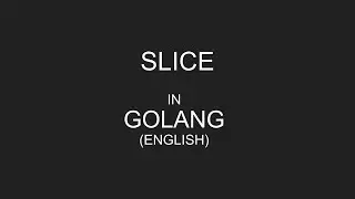 Slice in Golang (ENGLISH) | 
