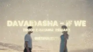 Davaidasha - Хэрвээ бид (If We) [Truong Hoang Remake] - INSTRUMENT