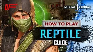 REPTILE guide by [ MagicTea ] | Mortal Kombat 1