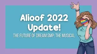 The Future of Dream SMP: The Musical (Alioof 2022 Update)