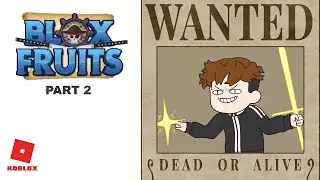 PURO KALOKOHAN KAYA WANTED | Blox Fruits - Part 2