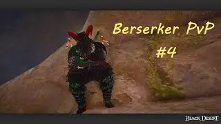 BDO: Berserker PVP MONTAGE #4