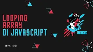 Cara Mudah Looping Array di JavaScript