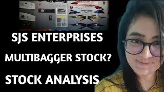 SJS Enterprises Stock Analysis | Multibagger Stock?