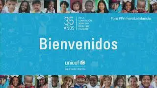 Foro #PrimeroLaInfancia | 35 años de la Convención sobre los Derechos del Niño