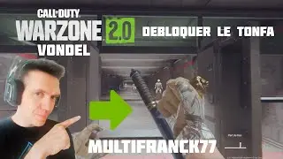 WARZONE 2.0 DÉBLOQUER LE TONFA SUR VONDEL .🎮😃🔫