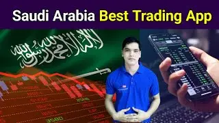 Saudi Arabia Best Trading Application | Trading Apps in Saudi Arabia 2024