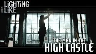 The Man in the High Castle - Lighting I Like