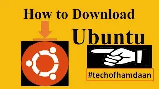 How to Download Ubuntu Linux | उबुन्टु लिनक्स कैसे डाउनलोड करें। Hindi/Urdu