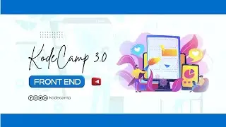 12. KodeCamp 3.0 Beginner Front End - Responsive Web Design 2