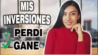 CUANTO GANE CON MIS INVERSIONES? Gane o Perdí