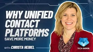 Why Unified Contact Platforms Save More Money with Christa Heibel