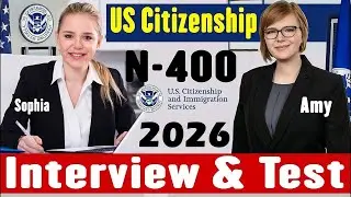 US Citizenship Interview 2026 || N-400 Naturalization Interview and test [2026 version test]!!