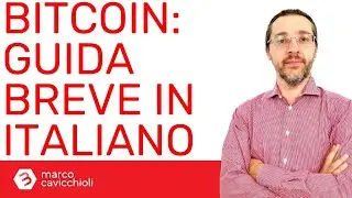 Bitcoin: A Guide in Italian (New Version)