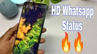 Upload High Quality Whatsapp Status Images | No Quality Loss | Latest Trick