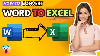 How To Convert Word To Excel {Full Guide}