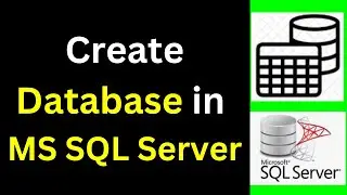 1. Step-by-Step Guide: How to Create a Database in MS SQL Server using SSMS|SQL Server Database|2024
