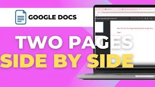 How To View Two Pages Side By Side In Google Docs