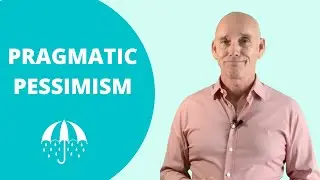 PRAGMATIC PESSIMISM