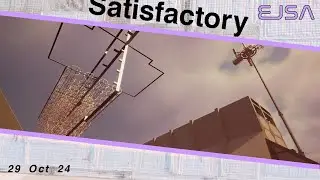 Satisfactory 1.0 - 29th Oct 2024