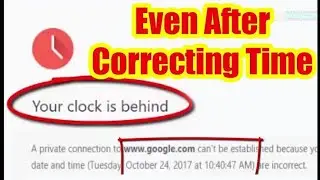 Your Clock is behind windows 7and 8 fix problem How to fix Your Clock is behind error S Photo Studio