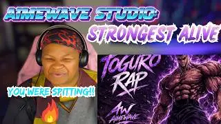 THIS WAS TUFF! {AimeWave Studio} TOGURO RAP — “STRONGEST ALIVE” | REACTION