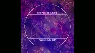 Marques Skot - Now and Forever (Original Mix)