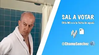 YA SABES POR QUIÉN VOTAR (Dile no a la falta de agua)