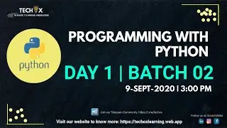 DAY 1 | Programming with Python - Batch 02 | TECHOX LEARNING