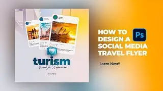 How to Design a Social Media Travel Flyer in Photoshop