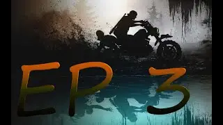 Days Gone EP 3