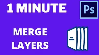 How to Merge Layers in Photoshop (2021 Tutorial)