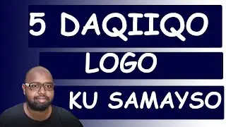 Loogo ku samayso 5 Daqiiqo