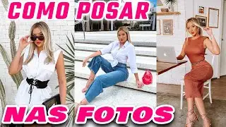 COMO ARRASAR NAS POSES NO INSTAGRAM - 9 IDEIAS